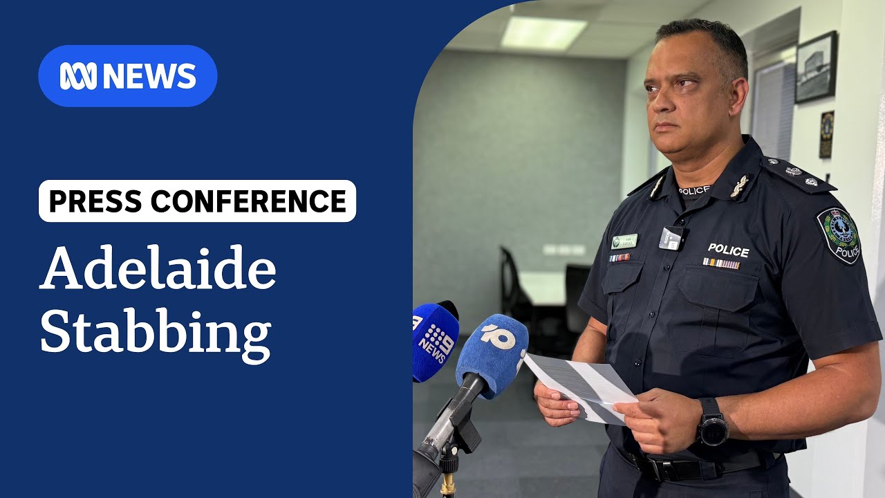 IN FULL: SA Police give update on 'violent disturbance' at Adelaide shopping centre | ABC NEWS