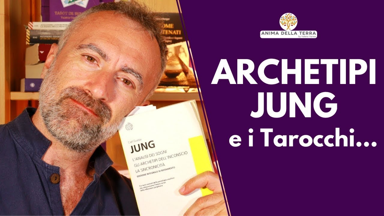 Cosa sono gli archetipi, da Jung ai Tarocchi - Consapevolezza con Valerio Verrea