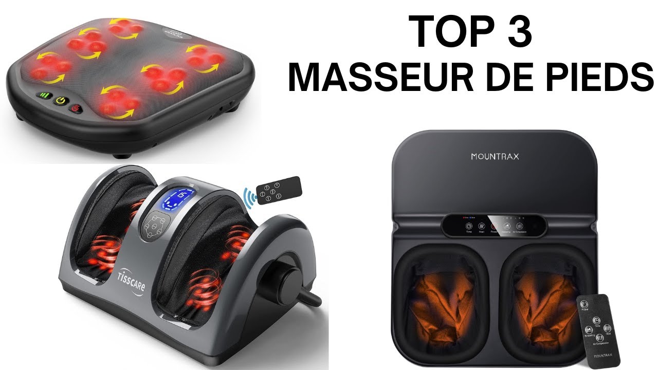TOP 3 : Meilleur Masseur de Pieds 2024