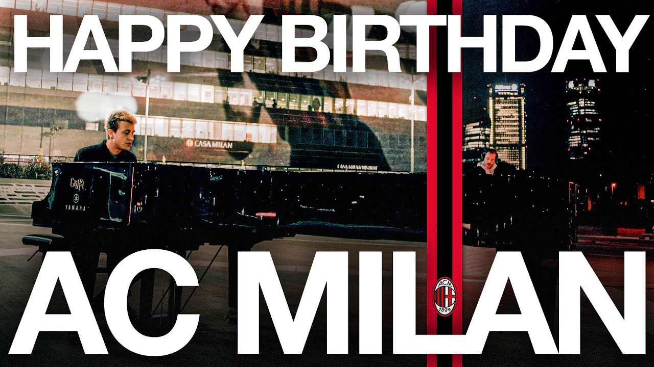 Happy 122nd Birthday, AC Milan 🎹🎶 | The Remix of our Anthem