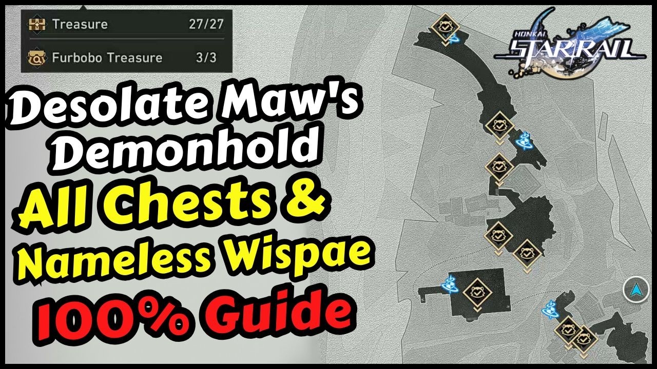 Honkai Star Rail Desolate Maw's Demonhold All Chest Locations & Nameless Wispae & Furbobo Treasure