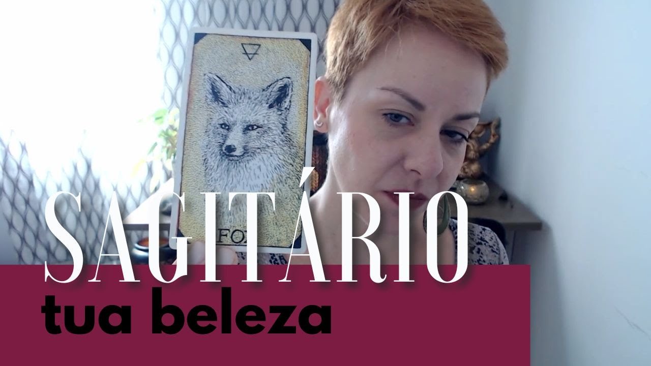 * SAGITÁRIO * // 🥰 sobre a tua beleza