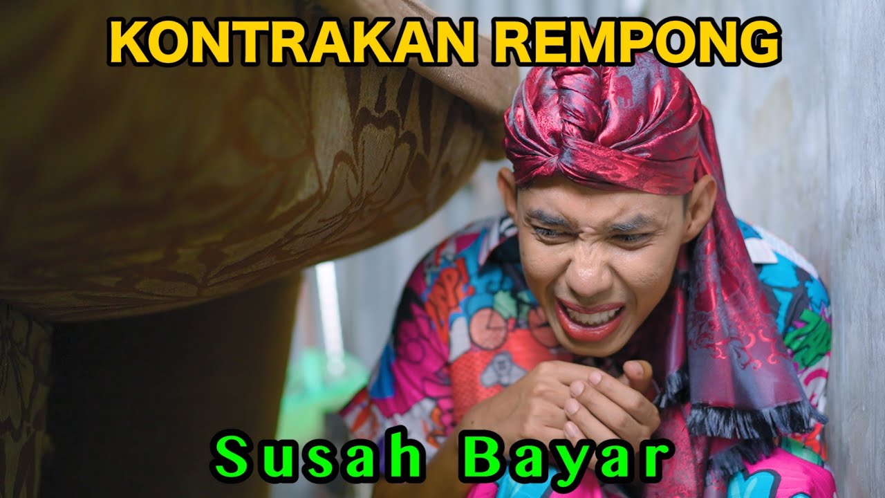 SUSAH BAYAR || KONTRAKAN REMPONG EPISODE 826