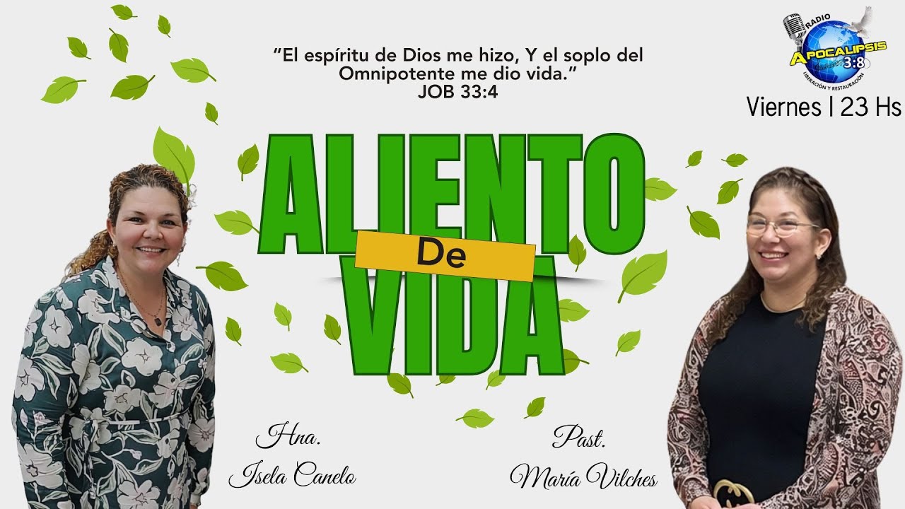 ALIENTO DE VIDA 👩‍💼 Hna. Isela Canelo  
👩‍💼 Past. María Vilches