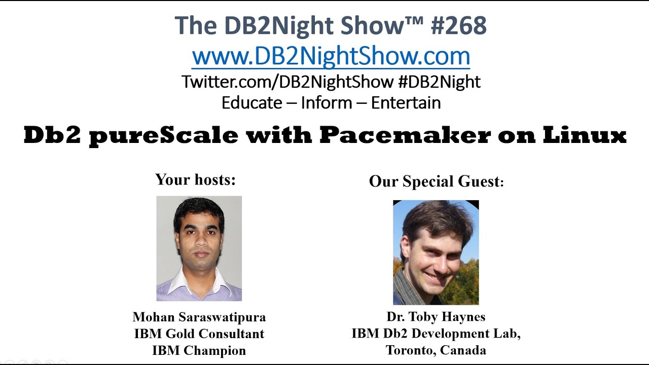 The DB2Night Show Episode #268: Db2 pureScale with Pacemaker on Linux