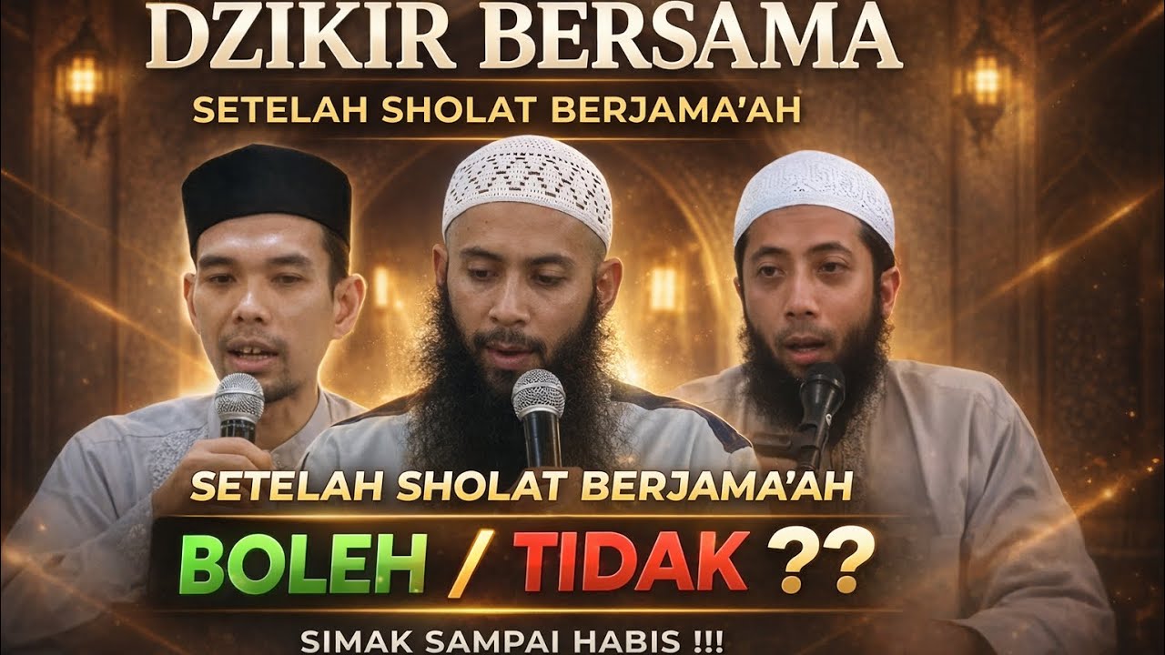 Dzikir Bersama Setelah Sholat Berjamaah BOLEH atau TIDAK? Ini Penjelasan 3 Ustadz! 
