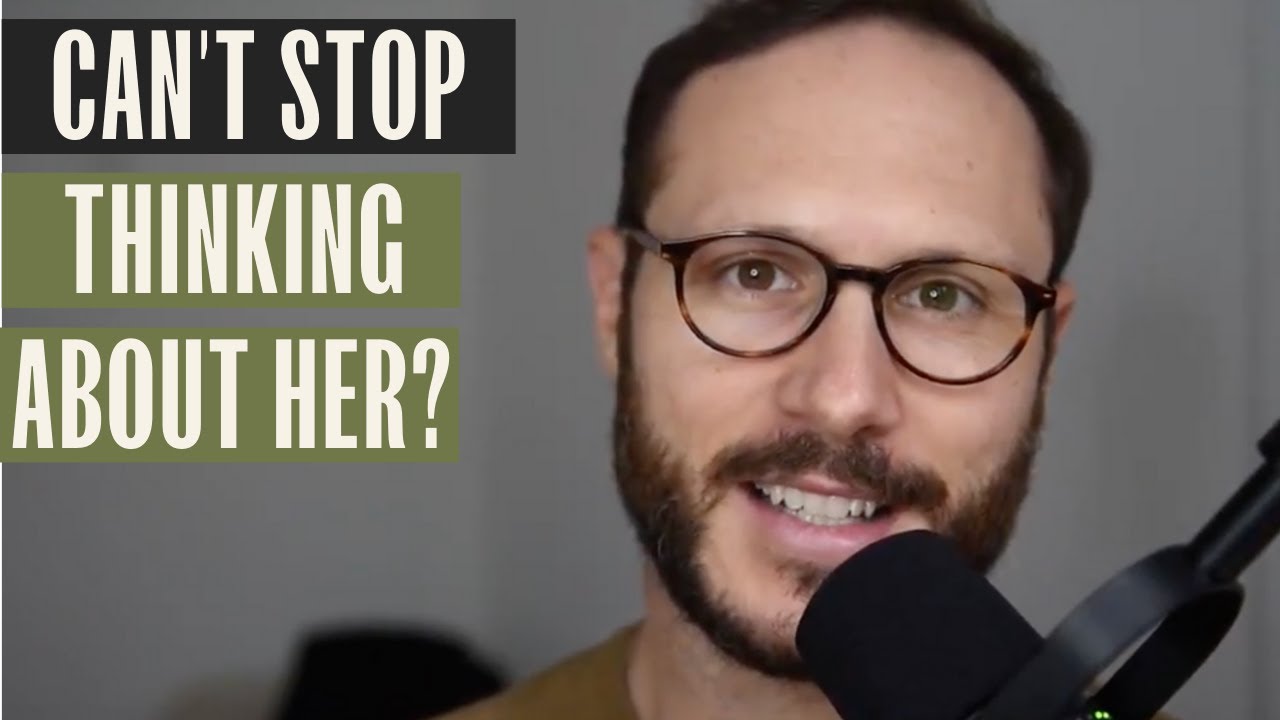 Why You Can't Stop Thinking About Your Ex