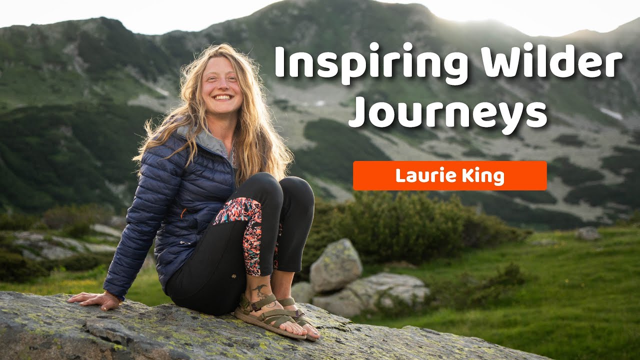 Episode 94: Inspiring Wilder Journeys with Laurie King