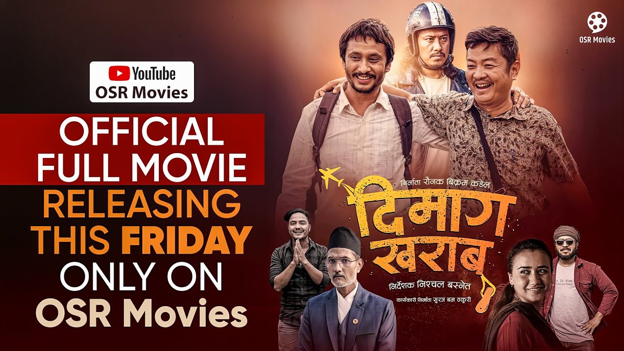 DIMAAG KHARAAB - Full Movie Releasing on this FRIDAY only on OSR Movies || Dayahang, Khagendra