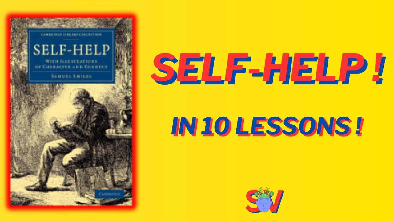 🪞🫶SELF-HELP by Samuel Smiles | 10 LESSONS !