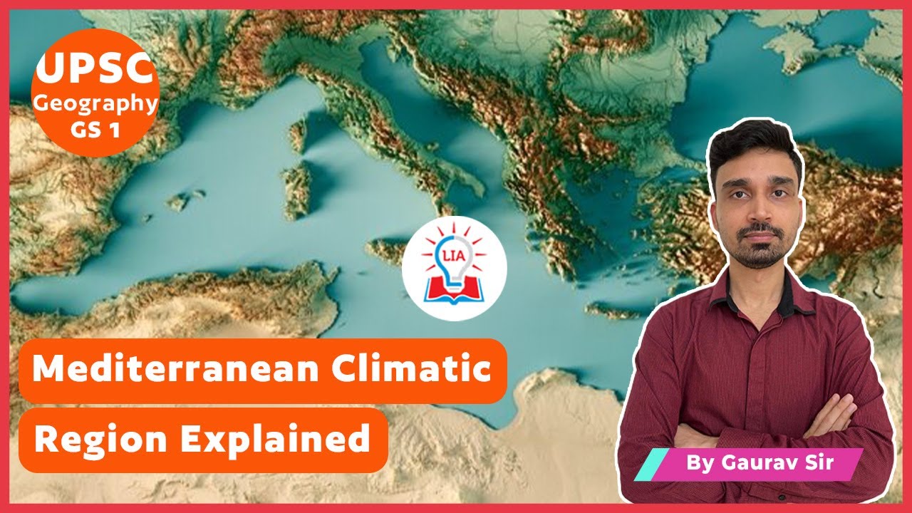 Mediterranean Climatic Region - Explained | UPSC GS Paper 1 Geography | Legacy IAS Academy