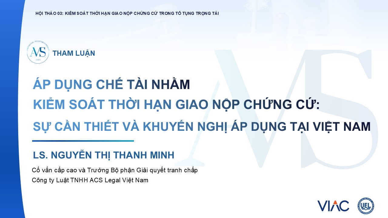 AMS 2025 | HT03 | Áp dụng chế tài nhằm kiểm soát thời hạn giao nộp chứng cứ
