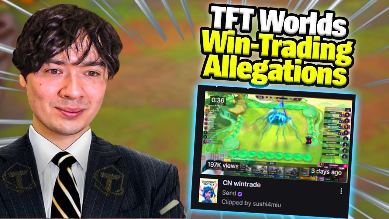 I Went Viral Regarding A TFT Win Trading Scandal at Worlds