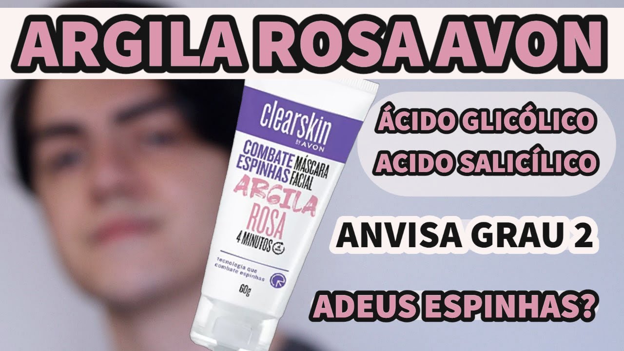 ARGILA ROSA PARA ESPINHAS AVON! MÁSCARA FACIAL CLEARSKIN COM ÁCIDO GLICÓLICO E ÁCIDO SALICÍLICO!