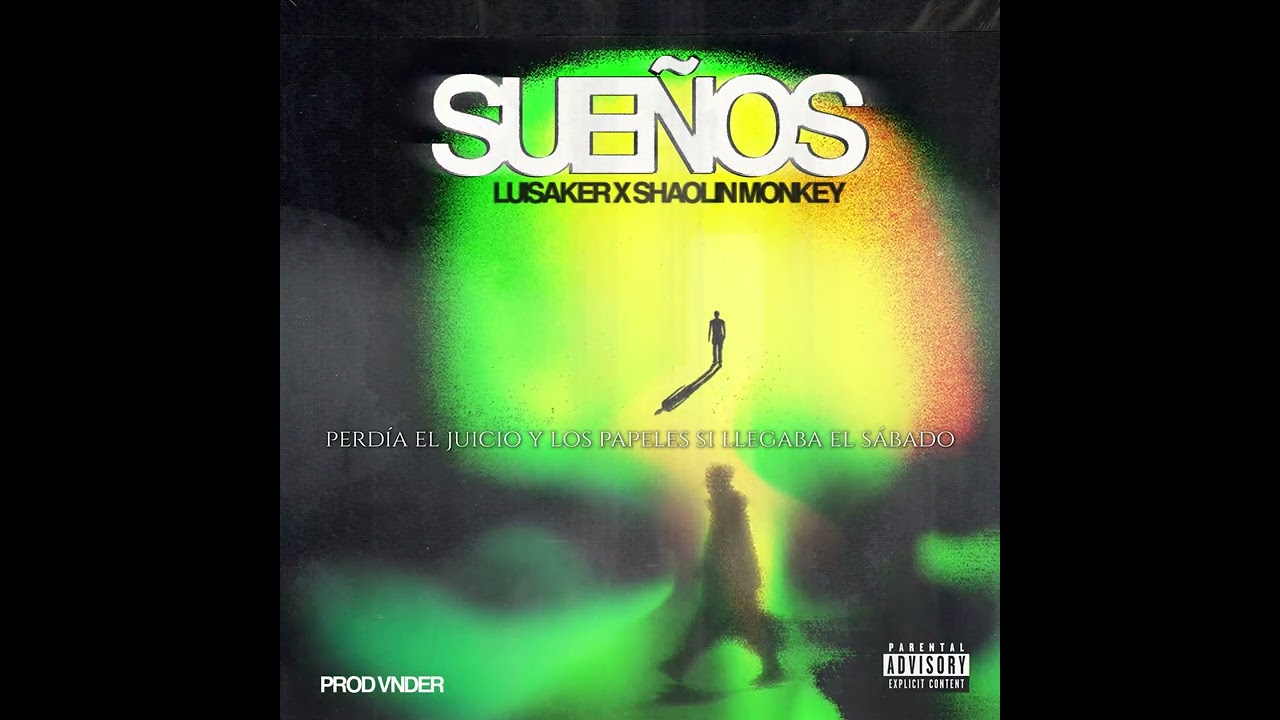 SHAOLIN MONKEY & LUISAKER - SUEÑOS ( PROD. VNDER )