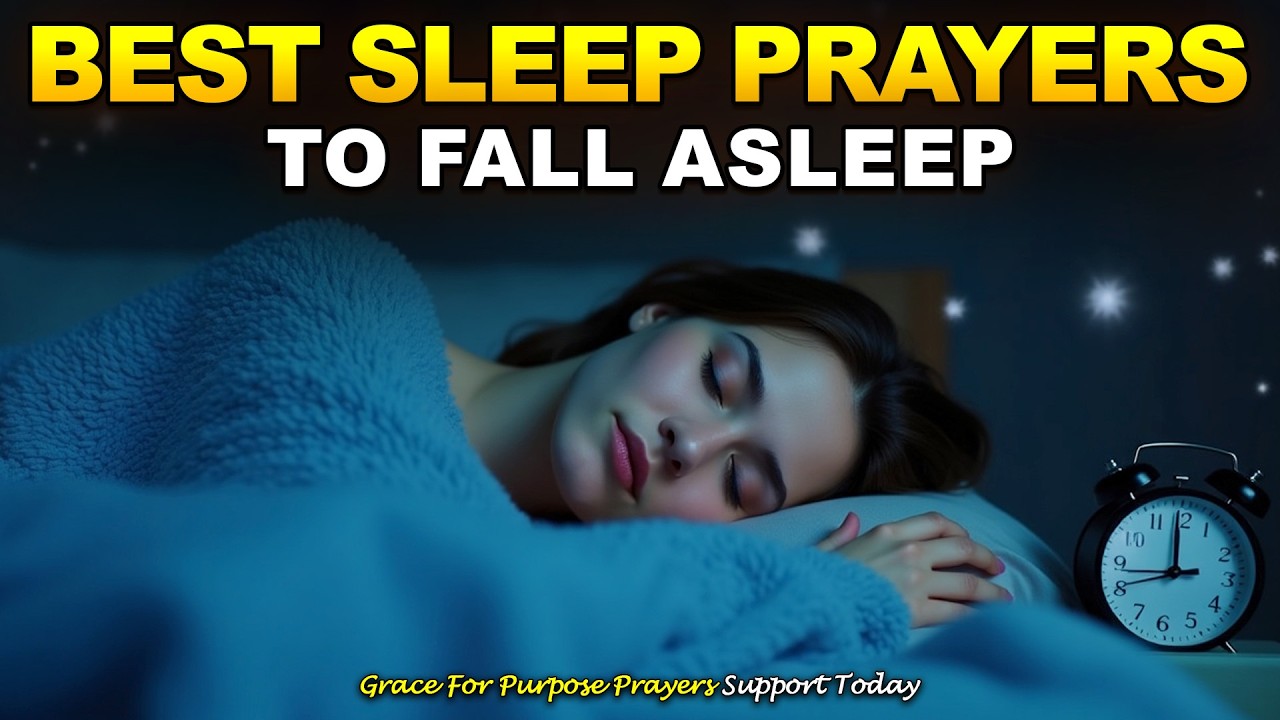 The Best Prayers To Help You Fall Asleep | Beautiful & Peaceful Bedtime Prayers