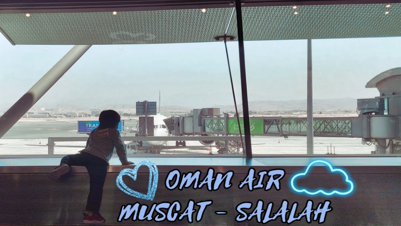 FLIGHT MUSCAT - SALALAH, OMAN AIR
