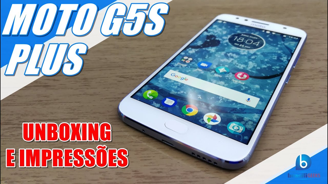 MOTO G5S PLUS | JÁ ESTAMOS COM ELE! UNBOXING E IMPRESSÕES