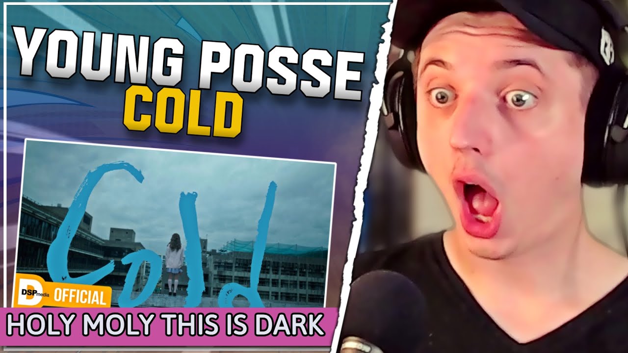 DARKEST REVENGE (YOUNG POSSE (영파씨) - 'COLD (feat.10CM)' MV | РЕАКЦИЯ)