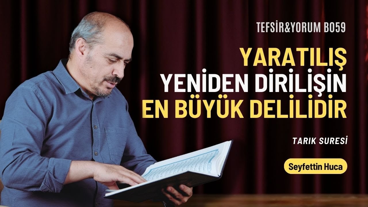 Tarık Suresi | Seyfettin Huca | Tefsir&Yorum B059