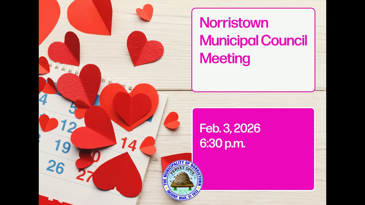 Norristown Municipal Council Meeting - Feb. 3, 2026