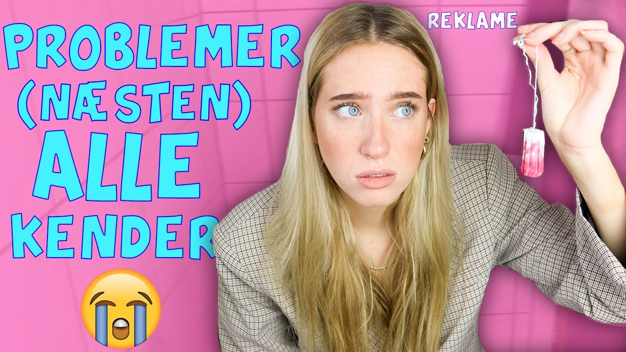PROBLEMER (næsten) ALLE KENDER! (+FRAKLIP)