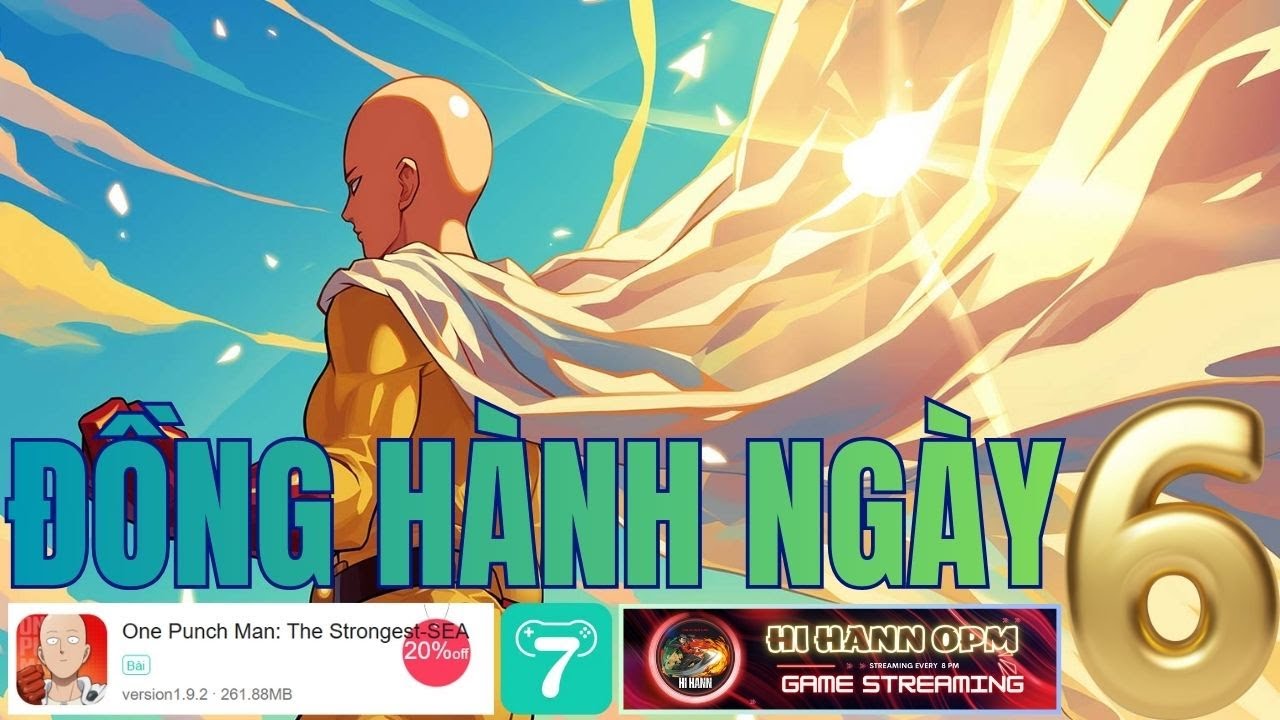 One Punch Man Bản Mới X7Game SEA -  Kết Thúc Giai Đoạn Đầu Chuẩn Bị Kịch Bản Trả Thù Kênh Chat Day 6