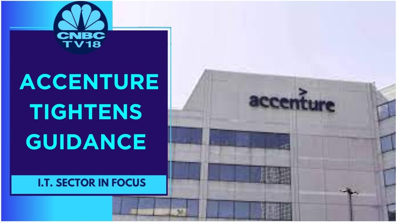Readthrough For Indian I.T. As Accenture Tightens FY23 Revenue Guidance | CNBC TV18