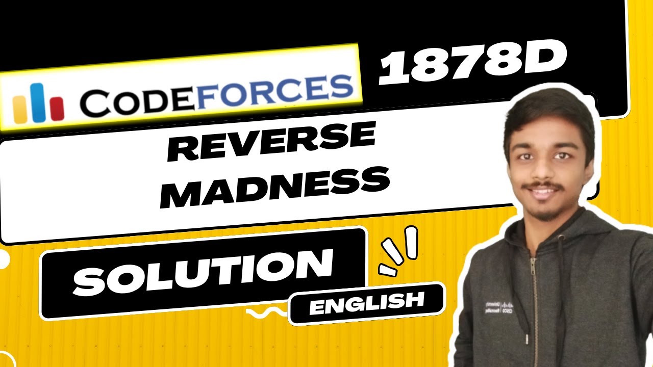 Reverse Madness | Codeforces 1878D Solution | Codeforces Round 900 (Div. 3) | English