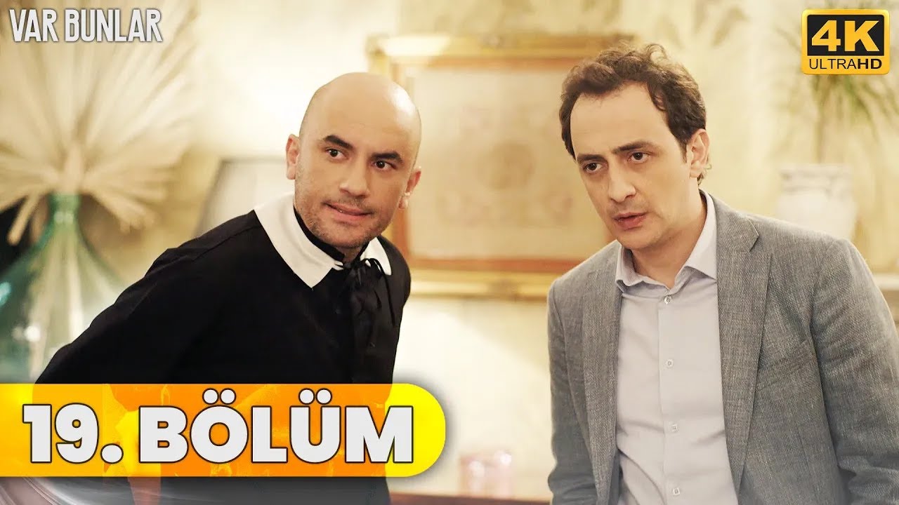 Var Bunlar 19. Bölüm (4K ULTRA HD)