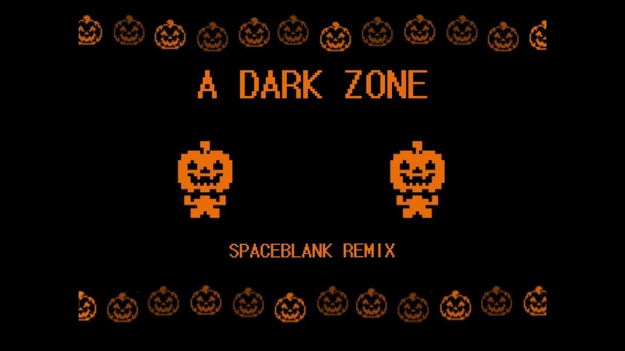 (Spooky Special) A DARK ZONE (Remix V2)