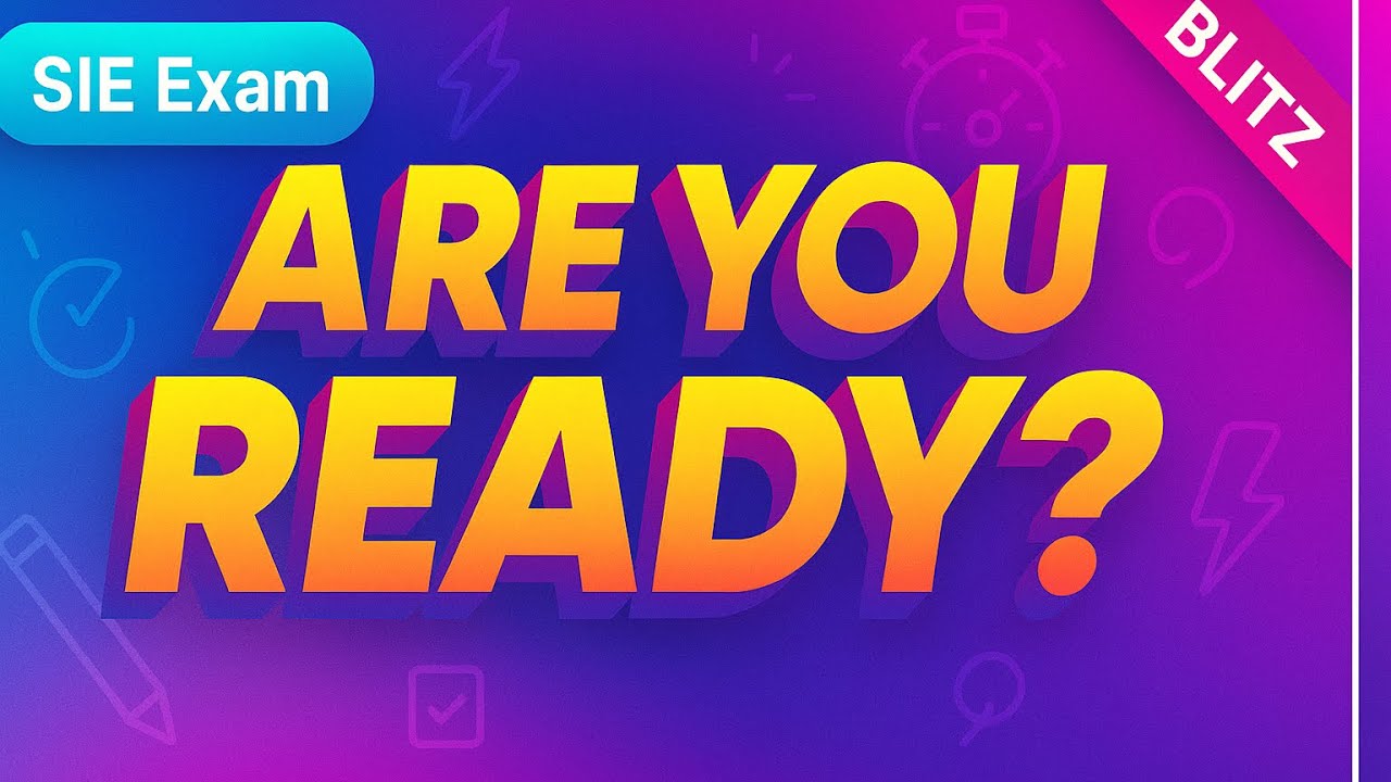 Are you ready to pass the SIE Exam? 