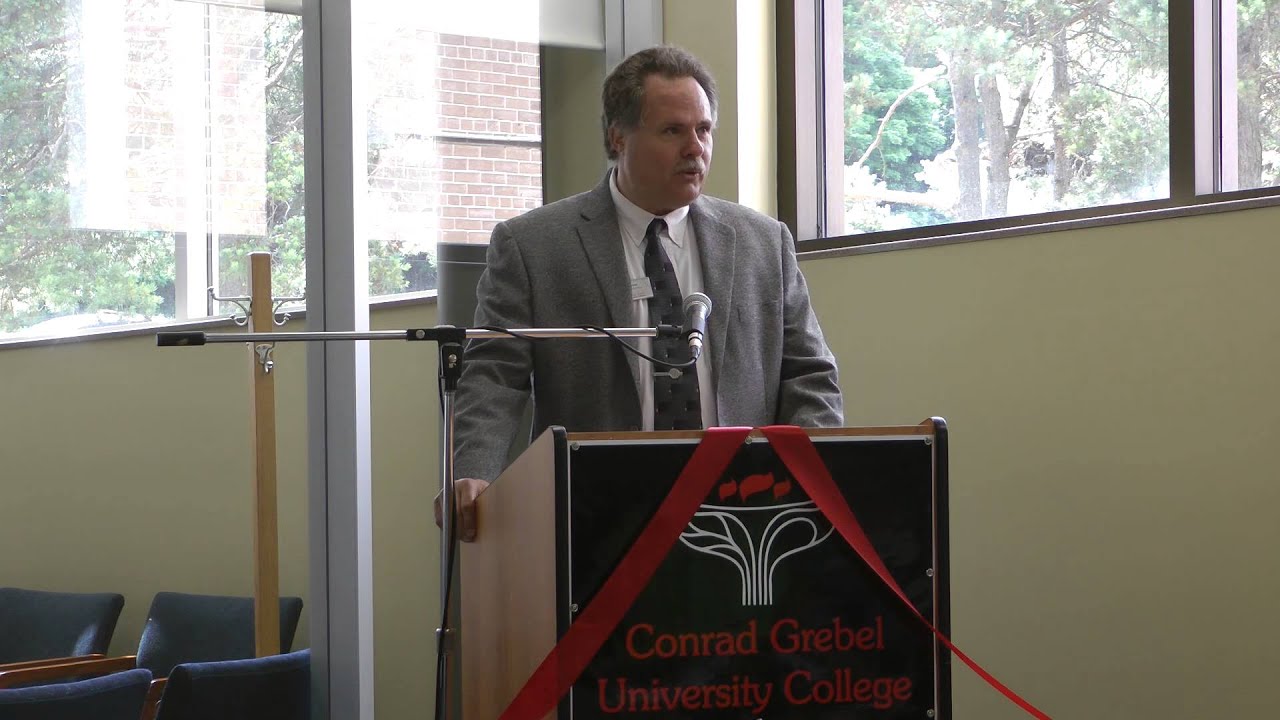 Grand Opening Ceremony - Conrad Grebel University College