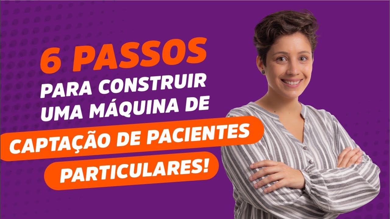 [PASSO A PASSO]Como captar mais pacientes para o consultório. Marketing digital para Médicos do Zero