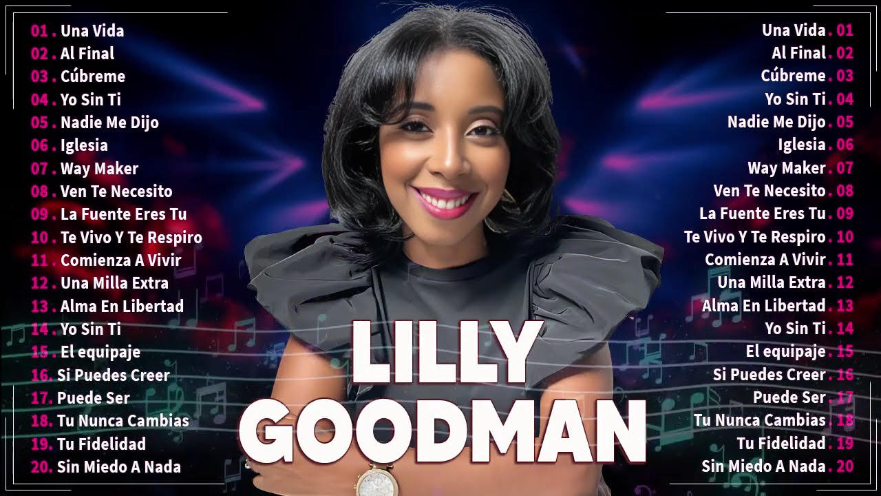 Alabanzas Cristianas Inolvidables ✝️ Lilly Goodman 🙌 Música de Adoración 2025