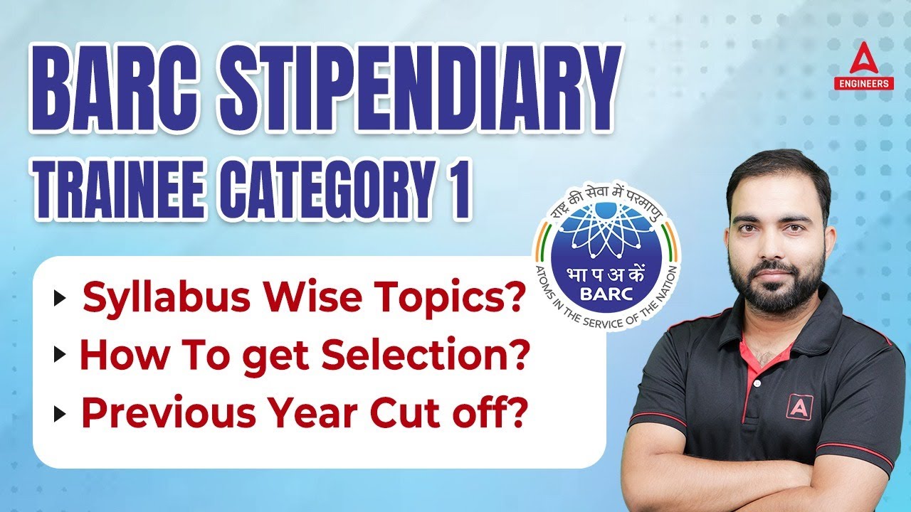 BARC RECRUITMENT 2023 | BARC STIPENDIARY TRAINEE CATEGORY 1 Syllabus & Previous Year Cut Off