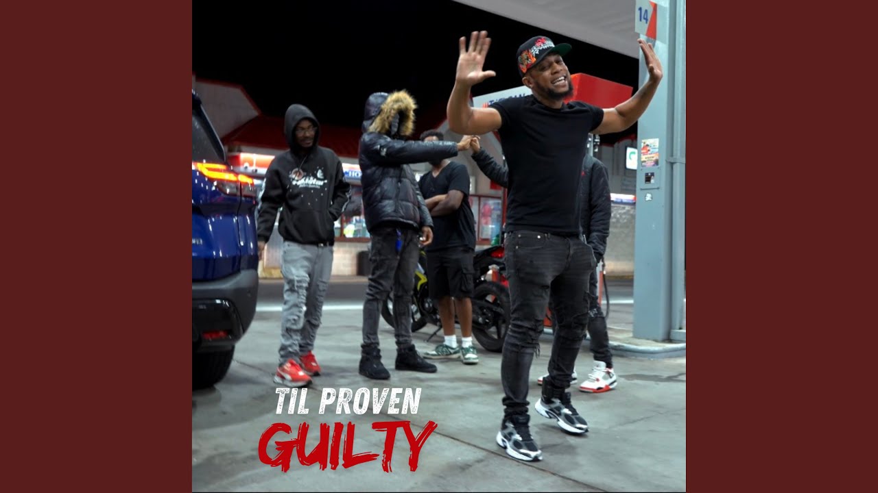 Til Proven Guilty