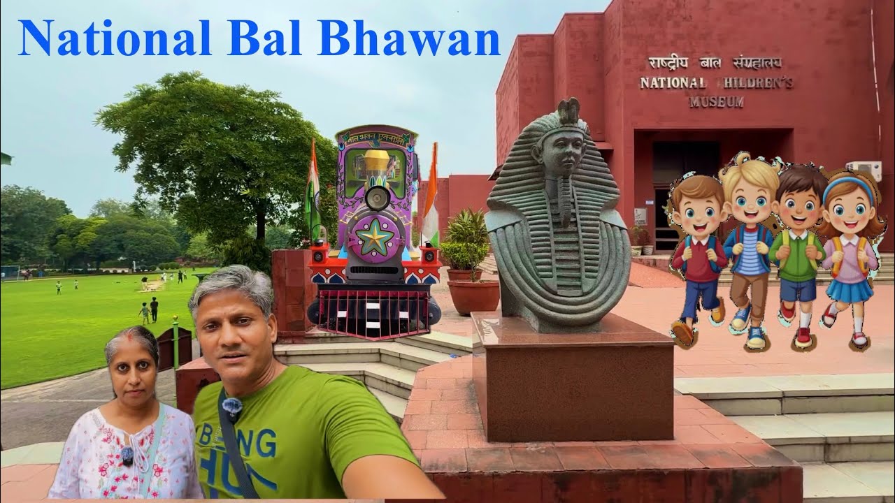 National Bal Bhawan I Most Enjoyable place for Children