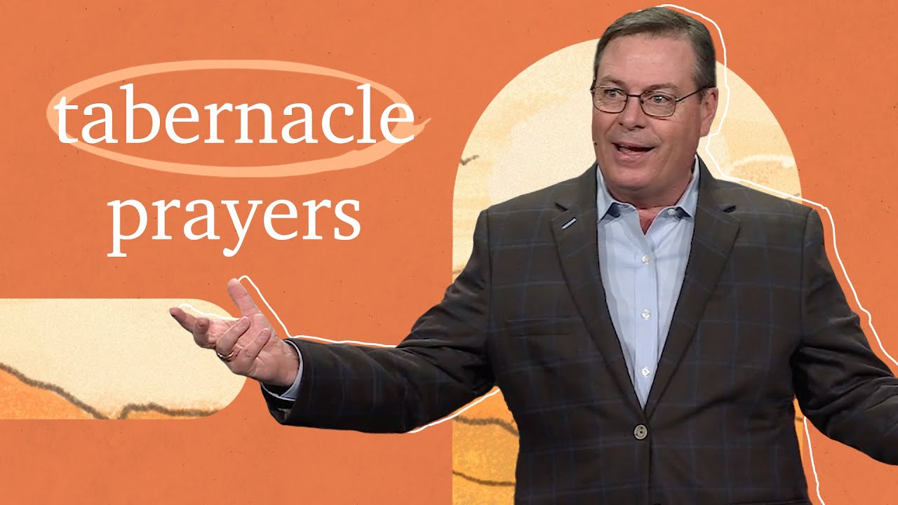 Tabernacle Prayers - PRAY FIRST: Week 4 with Chris Hodges | Real Life Church