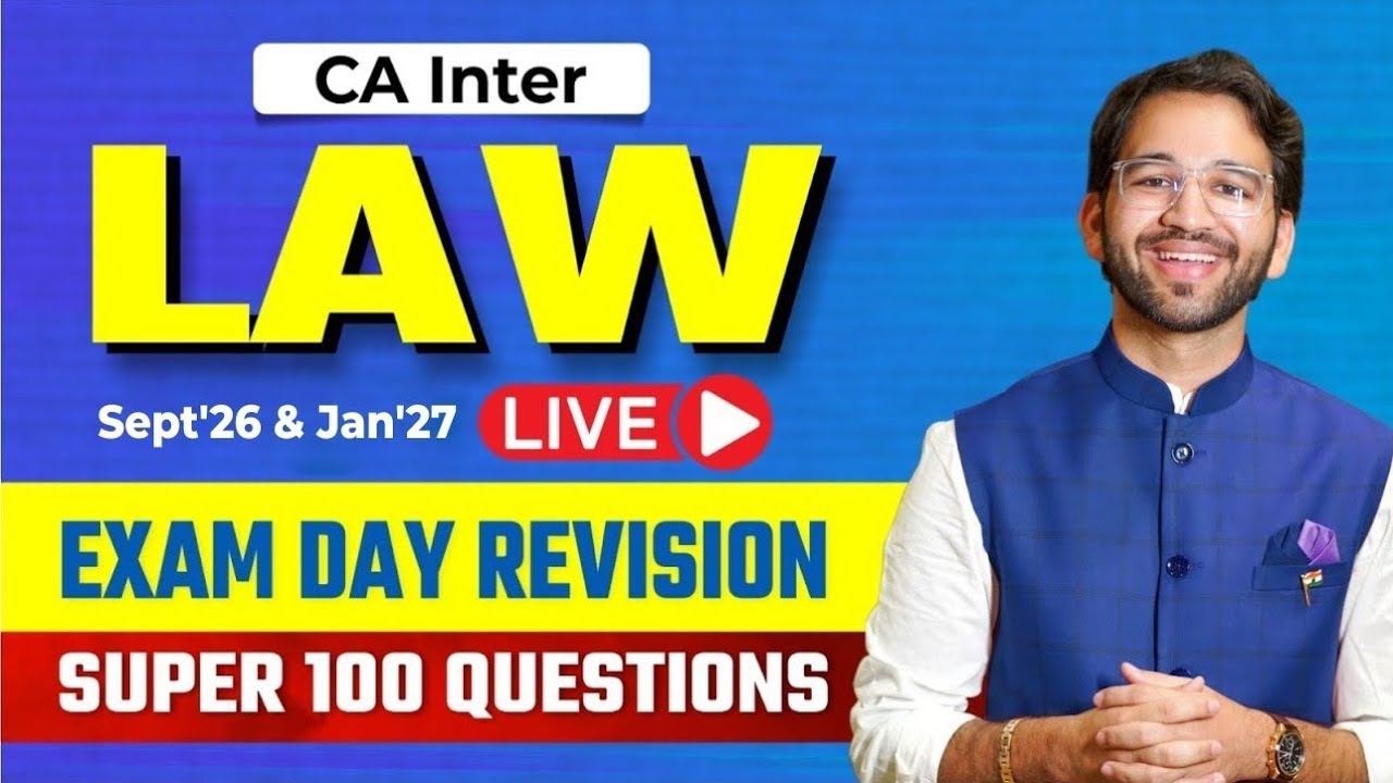 CA Inter Law Super 100 Questions Revision - Sept'26 & Jan'27 | ICAI | CA Shubham Singhal