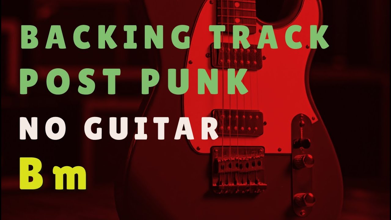 Post Punk Backing Track - Bm | No Guitar  |  Пост-панк фоновая музыка - Ре минор | Без гитары