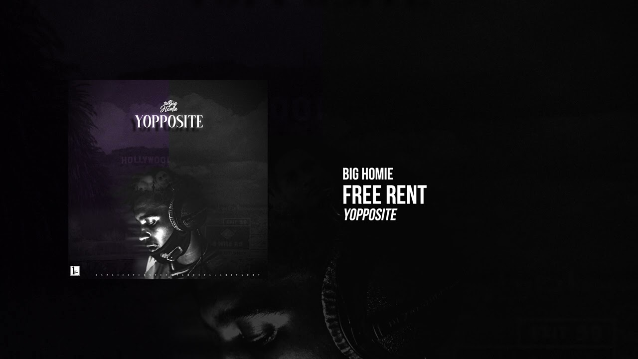 Big Homie - Free Rent (Official Audio)