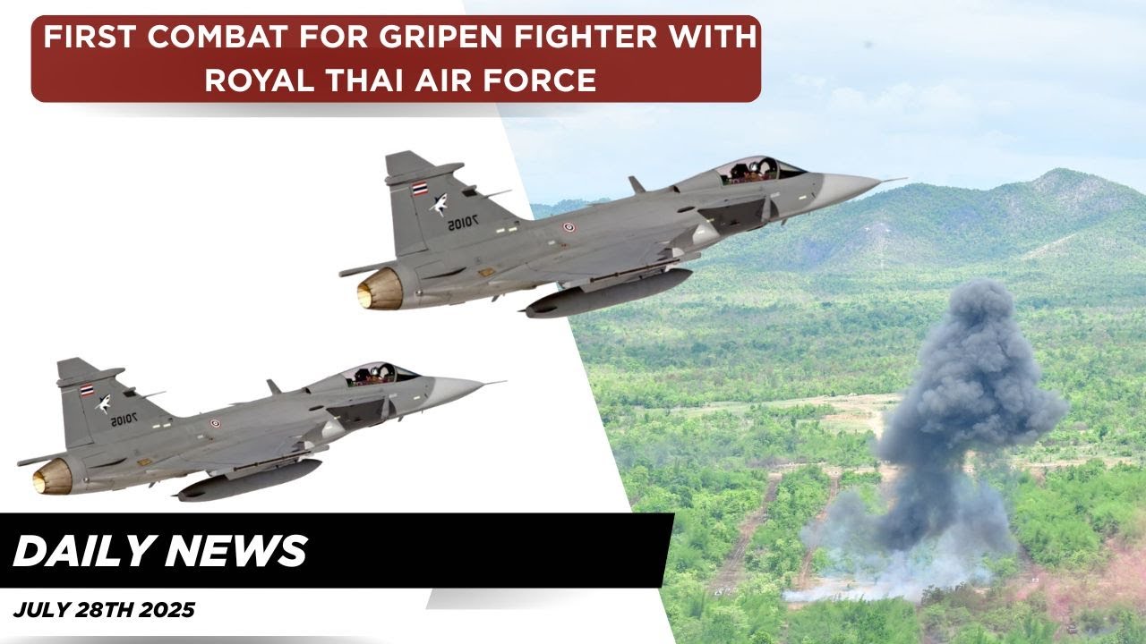 Royal Thai Air Force Executes Historic First Combat Use of Saab Gripen Fighter against Cambodia