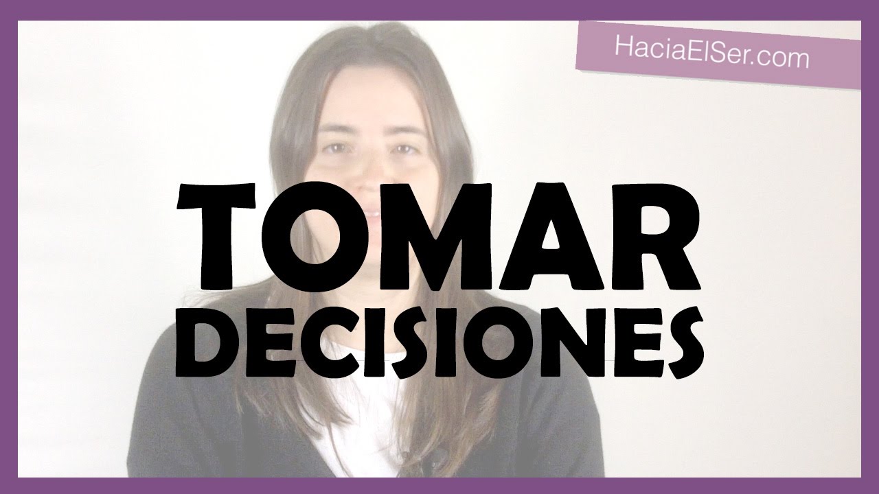 Tomar DECISIONES ❤️ Elegir Desde El Amor O Desde El Miedo
