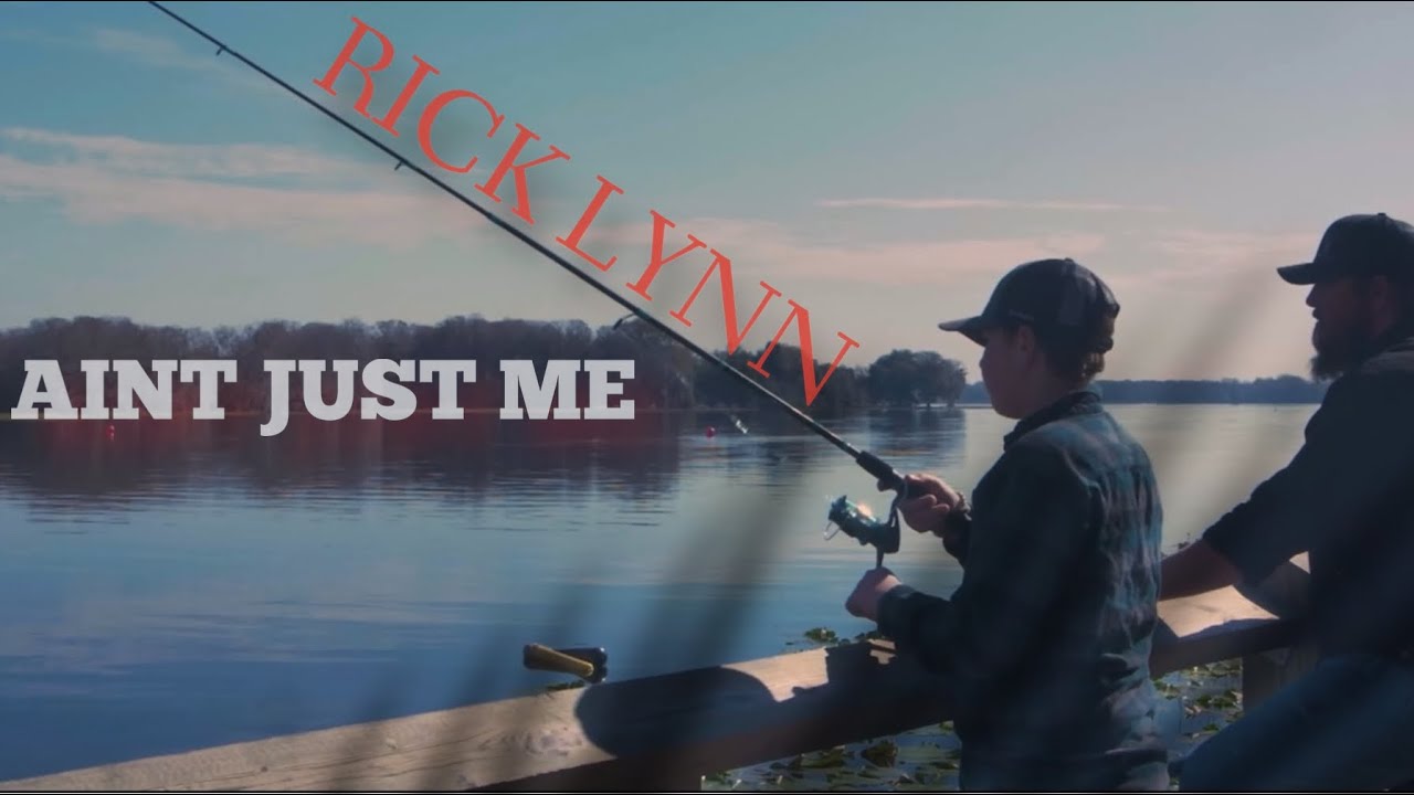 RICK LYNN - Ain’t Just Me OFFICIAL