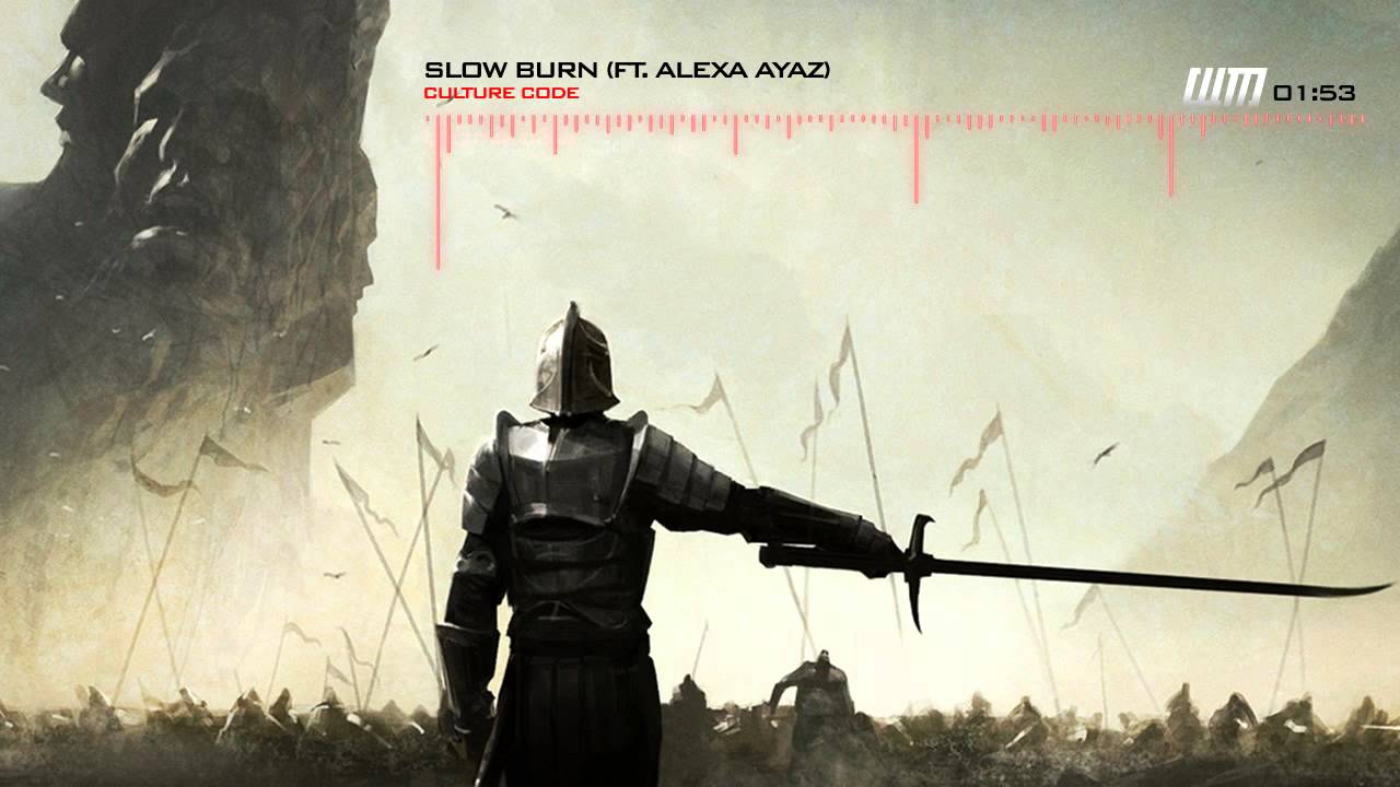 Culture Code - Slow Burn (Ft. Alexa Ayaz)