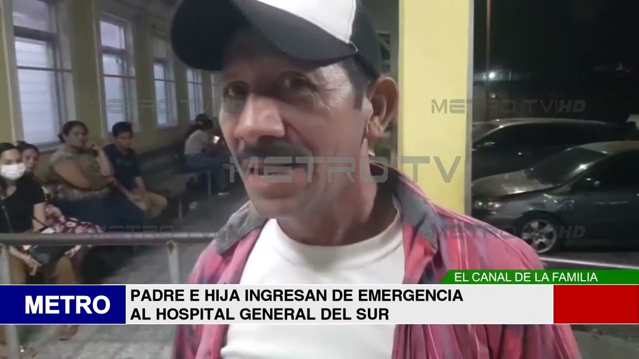 PADRE E HIJA INGRESAN DE EMERGENCIA AL HOSPITAL GENERAL DEL SUR