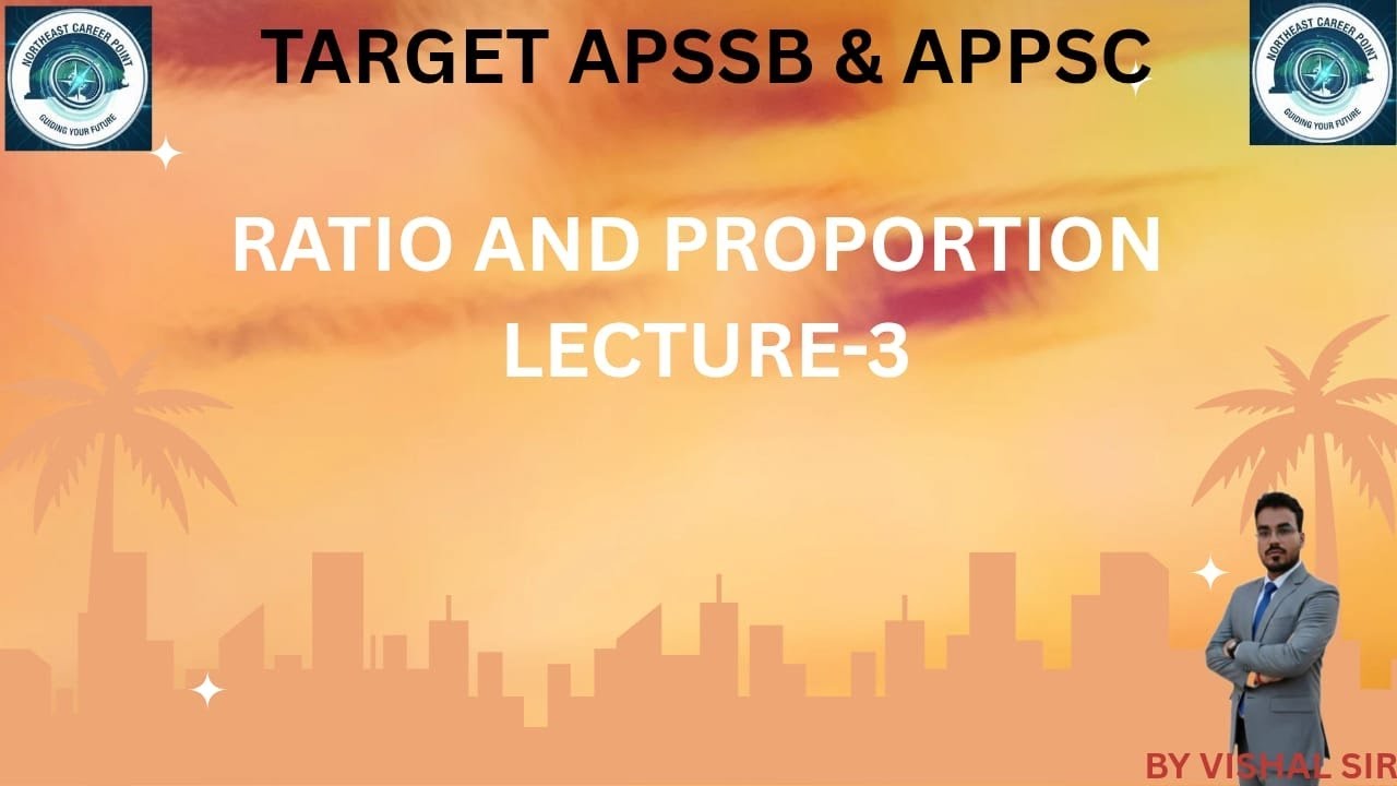 RATIO AND PROPORTION LECTURE -3
