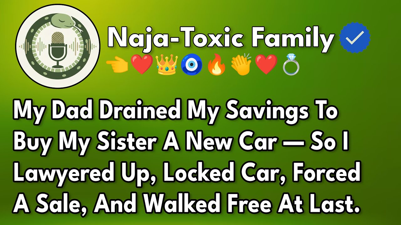 My Dad Drained My Savings To Buy My Sister A New Car — So I Lawyered Up, Locked Car, Forced A Sale..