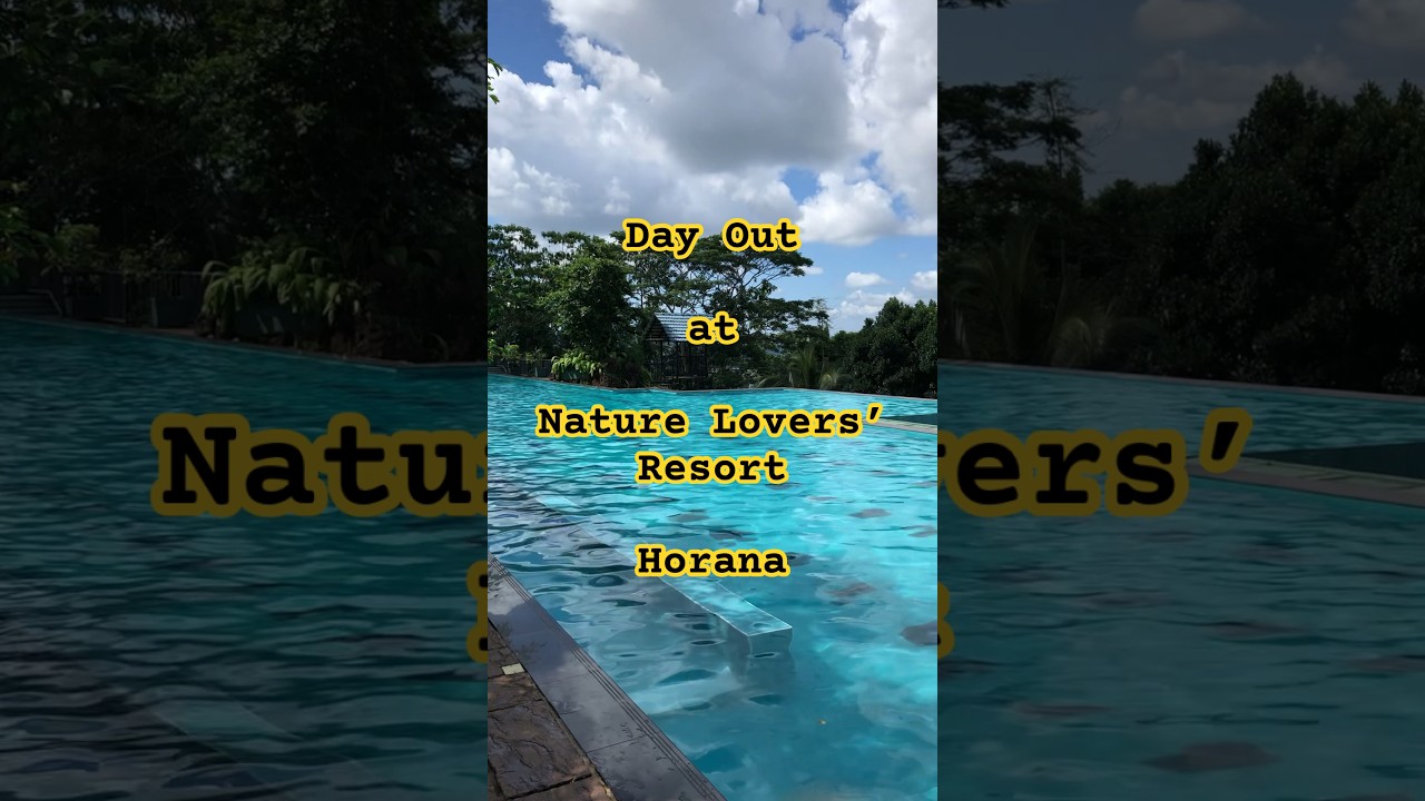 Day Out - Nature Lovers&rsquo; Resort Horana #dayout #travelvlog #lunchbuffet #pool